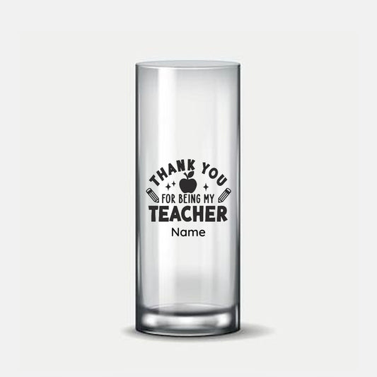 Personalised Thank You For Being My Teacher Glass